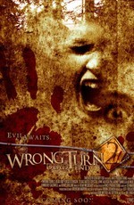 Поворот не туда 2: Тупик / Wrong Turn 2: Dead End (2007)
