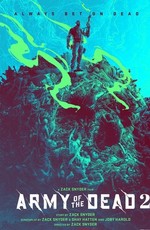 Армия мертвецов 2 / Army of the Dead 2 (2023)