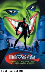 Бэтмен будущего: Возвращение Джокера / Batman Beyond: Return of the Joker (2000)