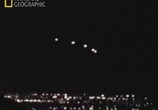 ТВ National Geographic: Тайны вокруг нас. Вторжение НЛО / National Geographic: Mystery 360. UFO Invasion (2009) - cцена 1