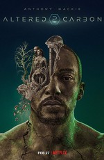 Видоизмененный углерод / Altered Carbon (2018)