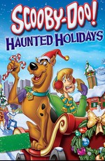 Скуби-Ду! Ужасные Праздники / Scooby-Doo! Haunted Holidays (2012)